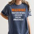 Warning Protein Intake Exceeds Social Awareness Introvert Women's Comfort Colors T-Shirt Moss