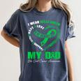 I Wear Kelly Green In My Memory Of My Dad Bile Duct Cancer Women's Comfort Colors T-Shirt Moss
