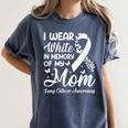 I Wear In Memory Of My Mom Lung Cancer Awareness Women's Comfort Colors T-Shirt Moss