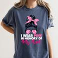 I Wear Pink In Memory Of My Aunt Breast Cancer Awareness Women's Comfort Colors T-Shirt Moss I Wear Pink In Memory Of My Aunt Breast Cancer Awareness Women's Comfort Colors T-Shirt Moss