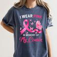 I Wear Pink In Memory Of My Cousin Breast Cancer Awareness Women's Comfort Colors T-Shirt Moss I Wear Pink In Memory Of My Cousin Breast Cancer Awareness Women's Comfort Colors T-Shirt Moss