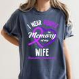 I Wear Purple In Memory For My Wife Dementia Awareness Women's Comfort Colors T-Shirt Moss