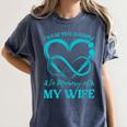I Wear Teal & Purple In Memory Of My Wife Women's Comfort Colors T-Shirt Moss I Wear Teal & Purple In Memory Of My Wife Women's Comfort Colors T-Shirt Moss