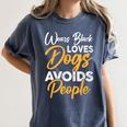 Wears Loves Dogs Avoids People I Introvert Women's Comfort Colors T-Shirt Moss Wears Loves Dogs Avoids People I Introvert Women's Comfort Colors T-Shirt Moss