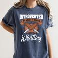 Whittling Hobby Woodcarve Introverted Wood Artist Whittler Women's Comfort Colors T-Shirt Moss