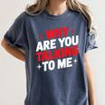 Why Are You Talking To Me Introvert Socializing Women's Comfort Colors T-Shirt Moss Why Are You Talking To Me Introvert Socializing Women's Comfort Colors T-Shirt Moss