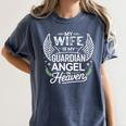 My Wife Is My Guardian Angel In Heaven Memory Memorial Women's Comfort Colors T-Shirt Moss My Wife Is My Guardian Angel In Heaven Memory Memorial Women's Comfort Colors T-Shirt Moss