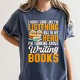 Writer Book Published Author Writers Men Women Women's Comfort Colors T-Shirt Moss