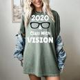 2020 A Class With Vision Perfect Eyesight Graduation T Women's Comfort Colors T-Shirt Berry
