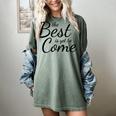 The Best Is Yet To Come Graduation Women's Comfort Colors T-Shirt Berry