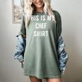 This Is My Chef Shirt Culinary School Graduation Women's Comfort Colors T-Shirt Berry