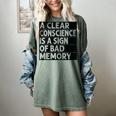 A Clear Conscience Is A Sign Of Bad Memory Sarcastic Women's Comfort Colors T-Shirt Berry A Clear Conscience Is A Sign Of Bad Memory Sarcastic Women's Comfort Colors T-Shirt Berry