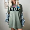 Doctor Of Education EDD Graduation 2021 Women's Comfort Colors T-Shirt Berry