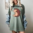 Don't Hug Me Porcupine Or Hedgehog Introvert Women's Comfort Colors T-Shirt Berry