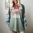 Earned It 2023 For Nurse Graduation Or RN LPN Class Of Women's Comfort Colors T-Shirt Berry