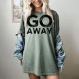 Go Away Sarcastic Antisocial Introvert Saying Women's Comfort Colors T-Shirt Berry Go Away Sarcastic Antisocial Introvert Saying Women's Comfort Colors T-Shirt Berry