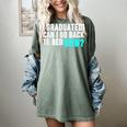 Graduation Shirt For Him Her Can I Go Back To Bed Women's Comfort Colors T-Shirt Berry
