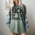 Introvert Men Women Sarcastic Saying Sick Of People Women's Comfort Colors T-Shirt Berry