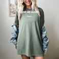Leave Me Alone Thanks Sarcastic Humor Joke Introvert Women's Comfort Colors T-Shirt Berry Leave Me Alone Thanks Sarcastic Humor Joke Introvert Women's Comfort Colors T-Shirt Berry
