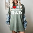 I Love My Introvert Dad I Heart My Introvert Dad Women's Comfort Colors T-Shirt Berry