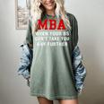MBA When Your BS Can't Take You Any Further Shirt Graduation Women's Comfort Colors T-Shirt Berry