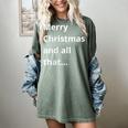Merry Christmas Sarcastic Phrase For Introvert People Women's Comfort Colors T-Shirt Berry Merry Christmas Sarcastic Phrase For Introvert People Women's Comfort Colors T-Shirt Berry