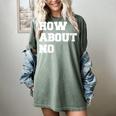How About No Introvert Not So Social Women's Comfort Colors T-Shirt Berry How About No Introvert Not So Social Women's Comfort Colors T-Shirt Berry