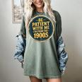 Be Patient With Me I'm From The 1900s Father's Day Dad Women's Comfort Colors T-Shirt Berry Be Patient With Me I'm From The 1900s Father's Day Dad Women's Comfort Colors T-Shirt Berry