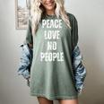 Peace Love And No People Sarcastic Humor Introvert Women's Comfort Colors T-Shirt Berry