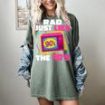 Rad Just Like The 90s 90s Aesthetic Nostalgia 1990s Retro Women's Comfort Colors T-Shirt Berry Rad Just Like The 90s 90s Aesthetic Nostalgia 1990s Retro Women's Comfort Colors T-Shirt Berry