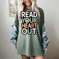 Read Your Heart Out Book Lover Quote Men Women Women's Comfort Colors T-Shirt Berry