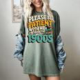 Saying Please Be Patient With Me I'm From The 1900s Premium Tri-Blend Women's Comfort Colors T-Shirt Berry Saying Please Be Patient With Me I'm From The 1900s Premium Tri-Blend Women's Comfort Colors T-Shirt Berry
