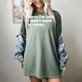 Sorry I'm Late I Didn't Want To Come For Introverts Women's Comfort Colors T-Shirt Berry Sorry I'm Late I Didn't Want To Come For Introverts Women's Comfort Colors T-Shirt Berry