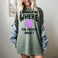 I Wanna Be Where The People Aren't Introvert Women's Comfort Colors T-Shirt Berry I Wanna Be Where The People Aren't Introvert Women's Comfort Colors T-Shirt Berry