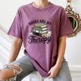 Books Are My Therapy Bookworm Reading Women's Comfort Colors T-Shirt Blue Jean