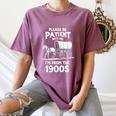 Charming Slow Life Please Be Patient I'm From The 1900s Premium Women's Comfort Colors T-Shirt Blue Jean Charming Slow Life Please Be Patient I'm From The 1900s Premium Women's Comfort Colors T-Shirt Blue Jean