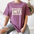 Introverts Unite Separately I Introvert Women's Comfort Colors T-Shirt Blue Jean Introverts Unite Separately I Introvert Women's Comfort Colors T-Shirt Blue Jean