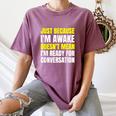 Just Because I'm Awake No Morning Person Introvert Witty Women's Comfort Colors T-Shirt Blue Jean