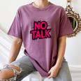 No Small Talk Zone – Introvert Quote Women's Comfort Colors T-Shirt Blue Jean No Small Talk Zone – Introvert Quote Women's Comfort Colors T-Shirt Blue Jean