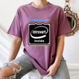 Powered By Introvert Inside Embrace Your Quiet Strength Women's Comfort Colors T-Shirt Blue Jean Powered By Introvert Inside Embrace Your Quiet Strength Women's Comfort Colors T-Shirt Blue Jean