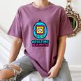 Women's Adulting Is A Myth Retro Pixel Pet Nostalgia Millennials Women's Comfort Colors T-Shirt Blue Jean