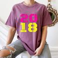 2018 Big Neon Numbers For The New Year Or Graduation Women's Comfort Colors T-Shirt Moss