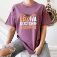 Doctor Of Education EdD Graduation ED Diva Women's Comfort Colors T-Shirt Moss