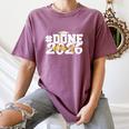 Done Class Of 2026 Graduation 2026 Senior Graduate School Women's Comfort Colors T-Shirt Moss