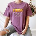 Done Class Of 2026 Graduation Women's Comfort Colors T-Shirt Moss