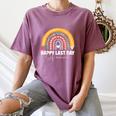 HAPPY LAST OF DAY SCHOOL Rainbow Teacher Student Graduation Women's Comfort Colors T-Shirt Moss