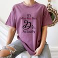 It's Miss Ms Mrs Dr Actually Doctor Graduation Women's Comfort Colors T-Shirt Moss