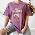 Master’s Degree Era MBA Masters Degree Graduation Women's Comfort Colors T-Shirt Moss