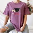 PhD Graduation Celebration For Finished Phd Grad Men Women Women's Comfort Colors T-Shirt Moss