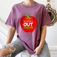 School Is Out Forever Graduation Humor Women's Comfort Colors T-Shirt Moss